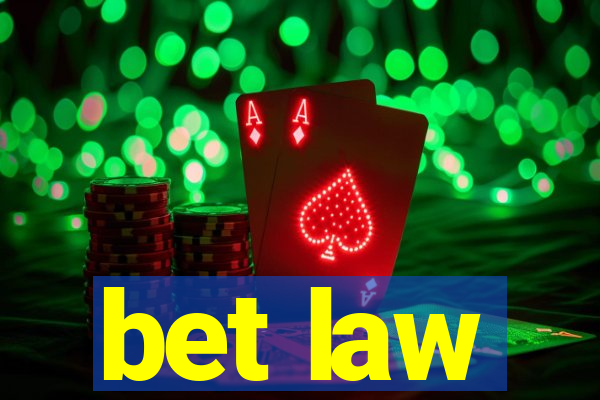 bet law